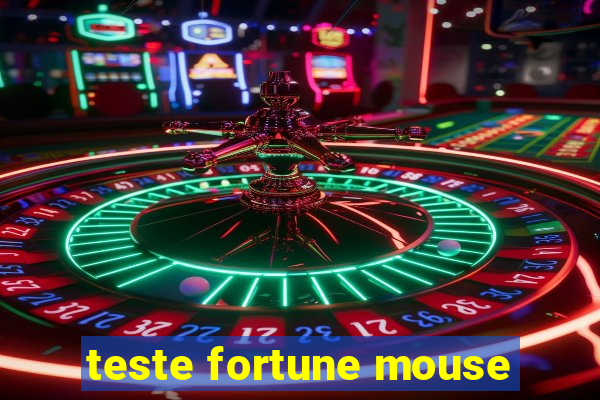 teste fortune mouse